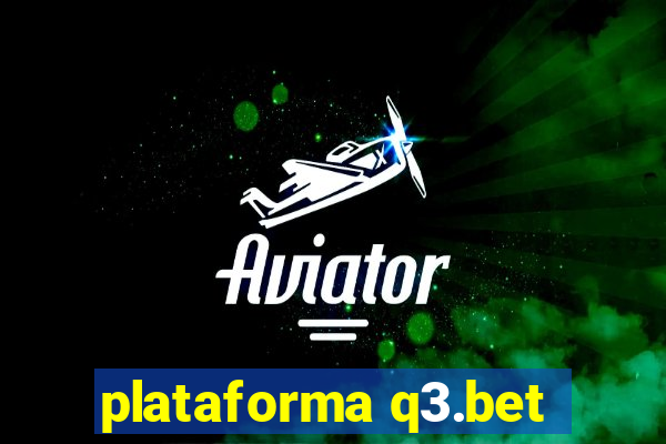 plataforma q3.bet